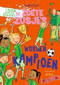 DE ZOETE ZUSJES WORDEN KAMPIOEN - ZOETE, HANNEKE DE - 9789043942287