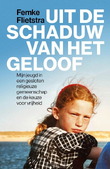 UIT DE SCHADUW VAN HET GELOOF - FLIETSTRA, FEMKE - 9789043945165