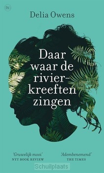 DAAR WAAR DE RIVIERKREEFTEN ZINGEN - OWENS, DELIA - 9789044358902