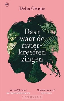 DAAR WAAR DE RIVIERKREEFTEN ZINGEN - OWENS, DELIA - 9789044361650