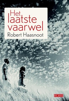 HET LAATSTE VAARWEL - HAASNOOT, ROBERT - 9789044519754