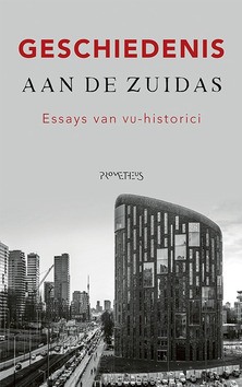 GESCHIEDENIS AAN DE ZUIDAS - LIEBURG, FRED VAN - 9789044638356