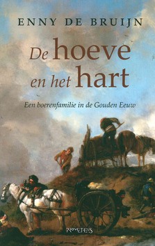 DE HOEVE EN HET HART - BRUIJN, ENNY DE - 9789044640618