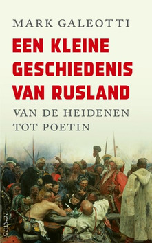 EEN KLEINE GESCHIEDENIS VAN RUSLAND - GALEOTTI, MARK - 9789044644692