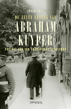 DE ZEVEN LEVENS VAN ABRAHAM KUYPER - SNEL, JOHAN - 9789044645088