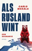 ALS RUSLAND WINT - MASALA, CARLO - 9789044660067