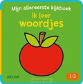 MIJN ALLEREERSTE KIJKBOEK / IK LEER WOOR - ZNU - 9789044755626