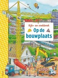 KIJK-EN ZOEKBOEK - OP DE BOUWPLAATS - BRAUN, CHRISTINA - 9789044759556