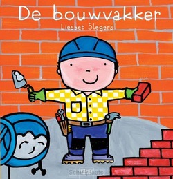 DE BOUWVAKKER - SLEGERS, LIESBET - 9789044820980