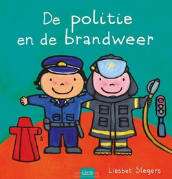 DE POLITIE EN DE BRANDWEER - SLEGERS, LIESBET - 9789044843408