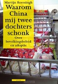 WAAROM CHINA MIJ TWEE DOCHTERS SCHONK - ROESSINGH, MARTIJN - 9789045016276