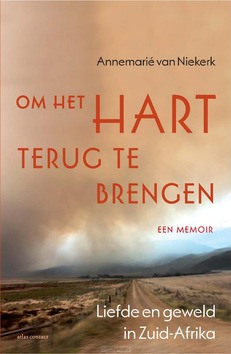 OM HET HART TERUG TE BRENGEN - NIEKERK, ANNEMARIE VAN - 9789045032030