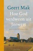 HOE GOD VERDWEEN UIT JORWERD - JUBILEUME - MAK, GEERT - 9789045045320