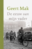 DE EEUW VAN MIJN VADER - JUBILEUMEDITIE - MAK, GEERT - 9789045045337