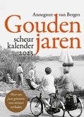 GOUDEN JAREN SCHEURKALENDER 2023 - BERGEN, ANNEGREET VAN - 9789045046006
