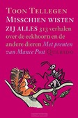MISSCHIEN WISTEN ZIJ ALLES - TELLEGEN, TOON - 9789045100012