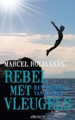 REBEL MET VLEUGELS - ROIJAARDS, MARCEL - 9789045114057