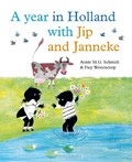 A YEAR IN HOLLAND WITH JIP AND JANNEKE - SCHMIDT, ANNIE M.G. - 9789045120584