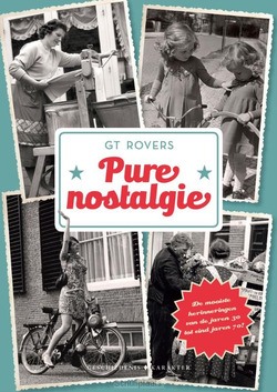 PURE NOSTALGIE - ROVERS, G T - 9789045215204