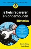 Je fiets repareren en onderhouden voor D - Bailey, Dennis; Gates, Keith - 9789045351209