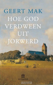 HOE GOD VERDWEEN UIT JORWERD - MAK, GEERT - 9789046703694