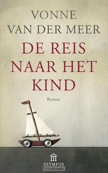 DE REIS NAAR HET KIND - MEER, VONNE VAN DER - 9789046704035