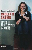 MOEILIJK TE GELOVEN - SCHOT, S. VAN DER - 9789046800515