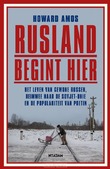 RUSLAND BEGINT HIER - AMOS, HOWARD - 9789046828731
