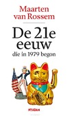 DE 21E EEUW, DIE IN 1979 BEGON - ROSSEM, MAARTEN VAN - 9789046835630