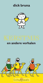 KERSTMIS EN ANDERE VERHALEN + BOEKJE - BRUNA, DICK - 9789047615286