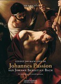 JOHANNES PASSION - BACH, GOVERT JAN - 9789047617532