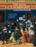 HET GROTE REMBRANDT VOORLEESBOEK - LEEUWEN, JOKE VAN; DUMON TAK, BIBI; SCHU - 9789047626459