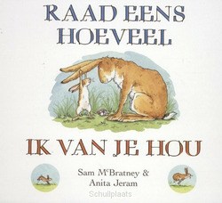 RAAD EENS HOEVEEL IK VAN JE HOU - MCBRATNEY, SAM - 9789047700135