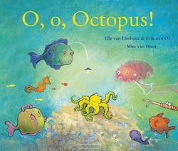 O, O, OCTOPUS! - LIESHOUT, ELLE VAN; OS, ERIK VAN - 9789047701835