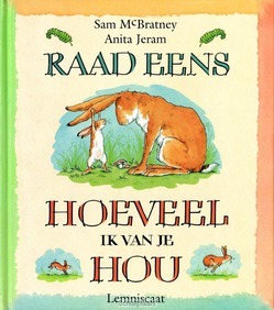 RAAD EENS HOEVEEL IK VAN JE HOU - MCBRATNEY, SAM - 9789047708698