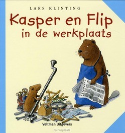KASPER EN FLIP IN DE WERKPLAATS - KLINTING, LARS - 9789048308958
