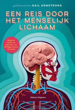 EEN REIS DOOR HET MENSELIJK LICHAAM - ARMSTRONG, GAIL - 9789048321537