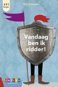 VANDAAG BEN IK RIDDER! - GOVERDE, THIJS - 9789048738519