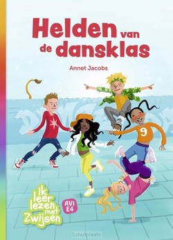 HELDEN VAN DE DANSKLAS - JACOBS, ANNET - 9789048747047