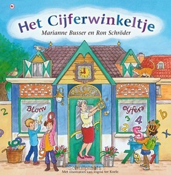 HET CIJFERWINKELTJE - BUSSER, MARIANNE / SCHRÖDER, RON - 9789048825684