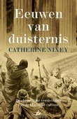 EEUWEN VAN DUISTERNIS - NIXEY, CATHERINE - 9789048831333