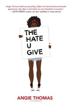 THE HATE U GIVE - THOMAS, ANGIE - 9789048837175