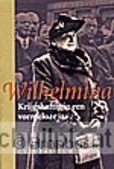 WILHELMINA / KRIJGSHAFTIG IN EEN VORMELO - FASSEUR - 9789050184519