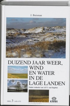 DUIZEND JAAR 3 WEER WIND IN LAGE LANDEN - BUISMAN, J. - 9789051941425