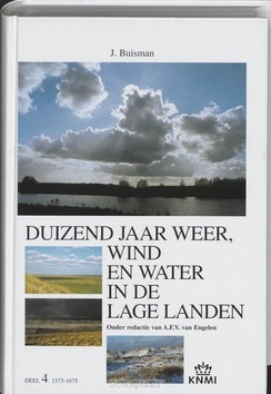DUIZEND JAAR 4 WEER WIND IN LAGE LANDEN - BUISMAN, J. - 9789051941432