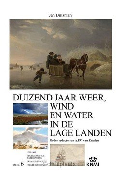 DUIZEND JAAR 6 WEER WIND IN LAGE LANDEN - BUISMAN - 9789051941913