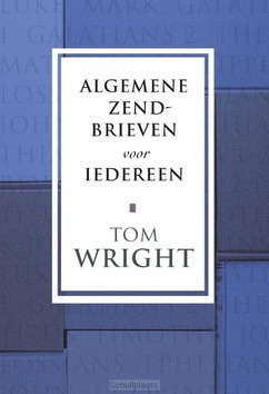 ALGEMENE ZENDBRIEVEN VOOR IEDEREEN - WRIGHT, TOM - 9789051943245