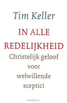 IN ALLE REDELIJKHEID - KELLER - 9789051943382