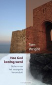 HOE GOD KONING WERD - WRIGHT, TOM - 9789051944709