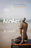 ALS KANKER JE RAAKT - VEER, ARIE VAN DER / RENEMA-MENTINK, RIT - 9789051944785